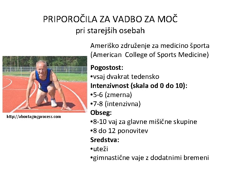 PRIPOROČILA ZA VADBO ZA MOČ pri starejših osebah Ameriško združenje za medicino športa (American
