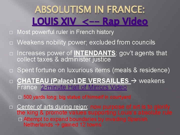 ABSOLUTISM IN FRANCE: LOUIS XIV <-- Rap Video � Most powerful ruler in French