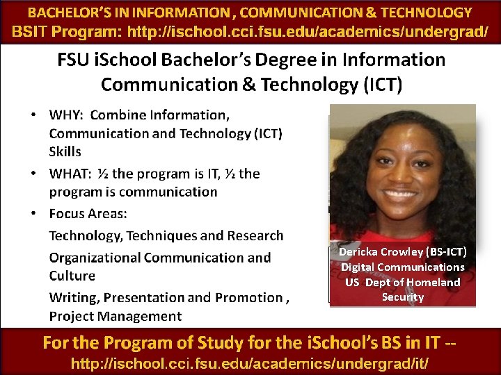 Dericka Crowley (BS-ICT) Digital Communications US Dept of Homeland Security 