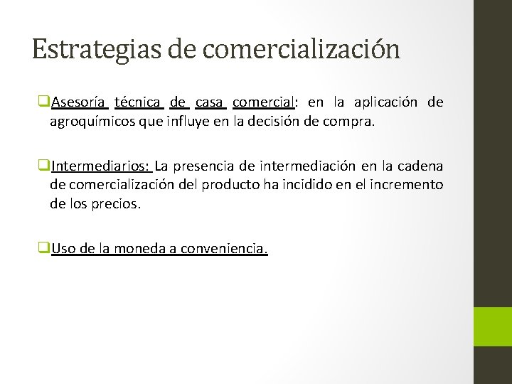 Estrategias de comercialización q. Asesoría técnica de casa comercial: en la aplicación de agroquímicos