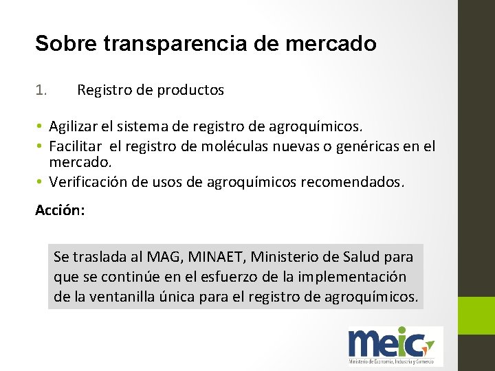 Sobre transparencia de mercado 1. Registro de productos • Agilizar el sistema de registro