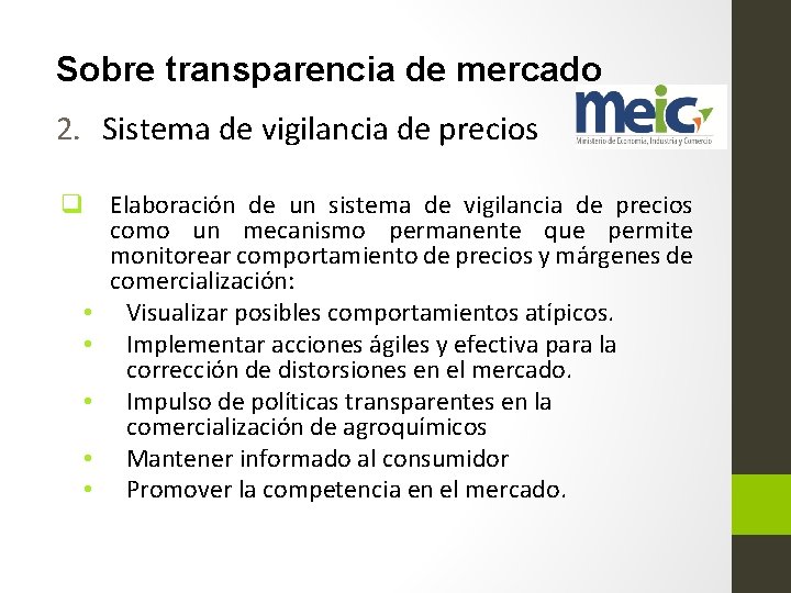 Sobre transparencia de mercado 2. Sistema de vigilancia de precios q Elaboración de un