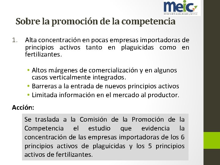 Sobre la promoción de la competencia 1. Alta concentración en pocas empresas importadoras de