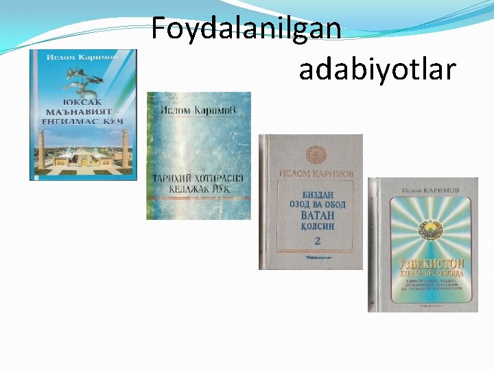 Foydalanilgan adabiyotlar 