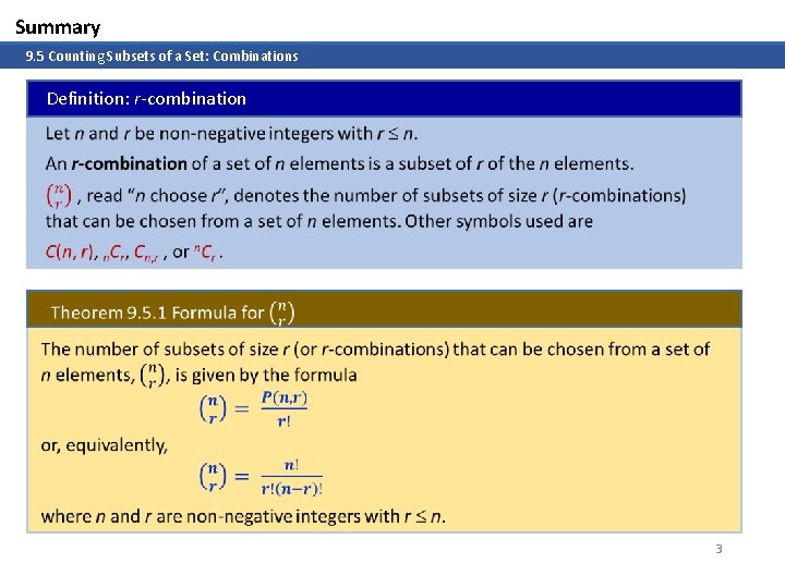 Summary 9. 5 Counting Subsets of a Set: Combinations Definition: r-combination 3 