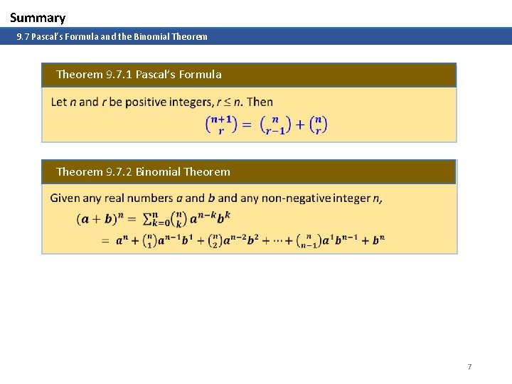 Summary 9. 7 Pascal’s Formula and the Binomial Theorem 9. 7. 1 Pascal’s Formula