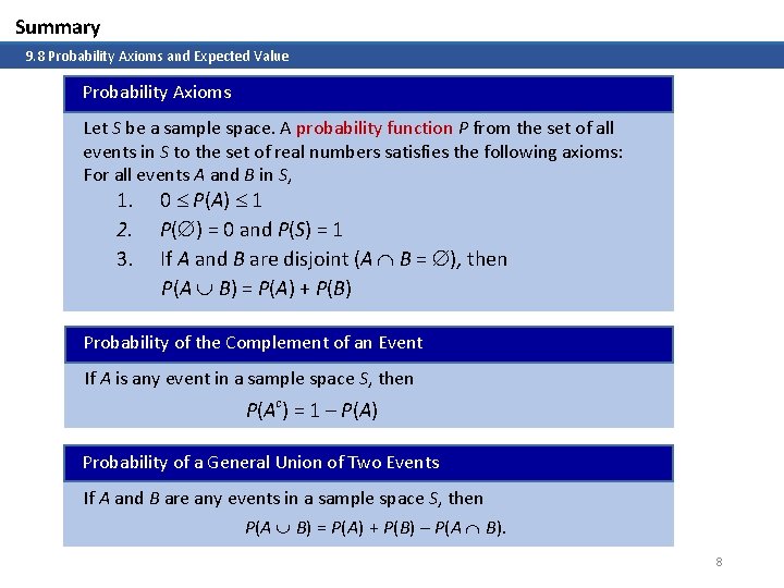 Summary 9. 8 Probability Axioms and Expected Value Probability Axioms Let S be a