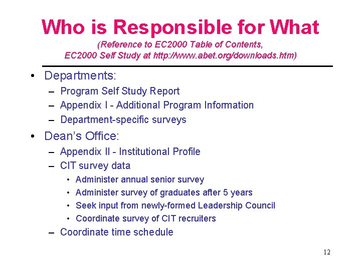 Who is Responsible for What (Reference to EC 2000 Table of Contents, EC 2000