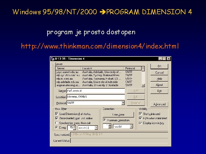 Windows 95/98/NT/2000 PROGRAM DIMENSION 4 program je prosto dostopen http: //www. thinkman. com/dimension 4/index.