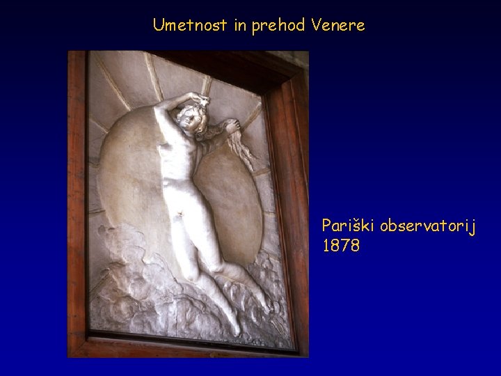 Umetnost in prehod Venere Pariški observatorij 1878 