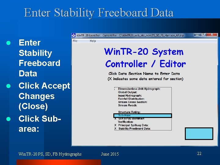 Enter Stability Freeboard Data l Click Accept Changes (Close) l Click Subarea: l Win.