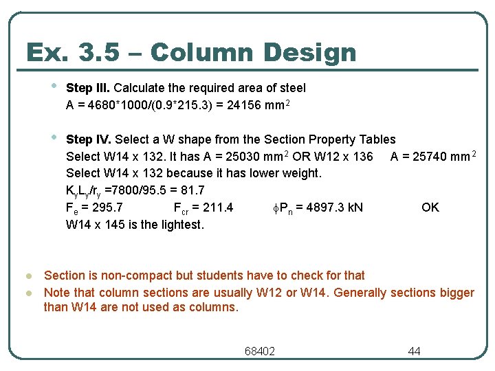 Ex. 3. 5 – Column Design l l • Step III. Calculate the required