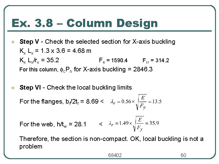 Ex. 3. 8 – Column Design l Step V Check the selected section for Ex. 3. 8 – Column Design l Step V Check the selected section for