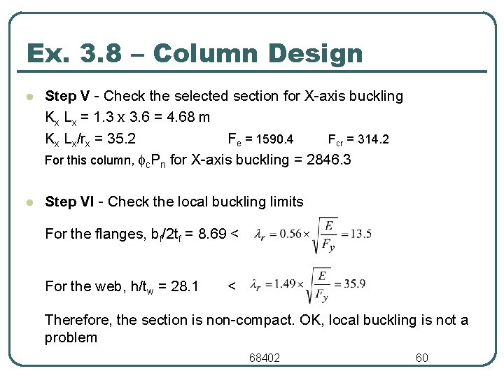 Ex. 3. 8 – Column Design l Step V Check the selected section for