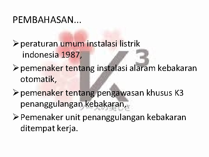 PEMBAHASAN. . . Ø peraturan umum instalasi listrik indonesia 1987, Ø pemenaker tentang instalasi