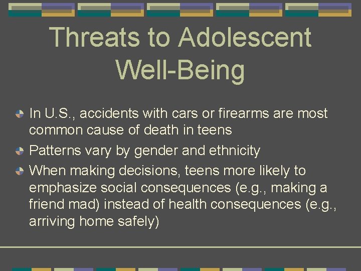 Threats to Adolescent Well-Being In U. S. , accidents with cars or firearms are