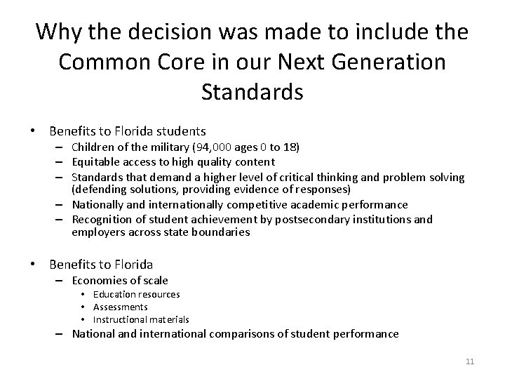 Why the decision was made to include the Common Core in our Next Generation