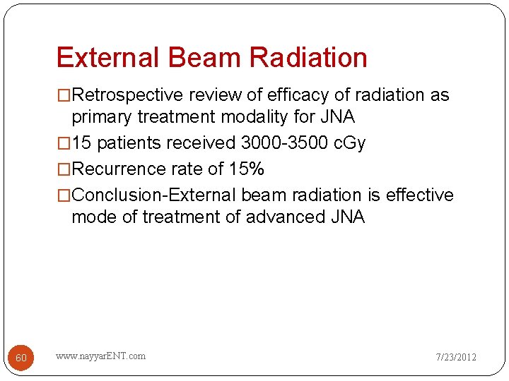 External Beam Radiation �Retrospective review of efficacy of radiation as primary treatment modality for