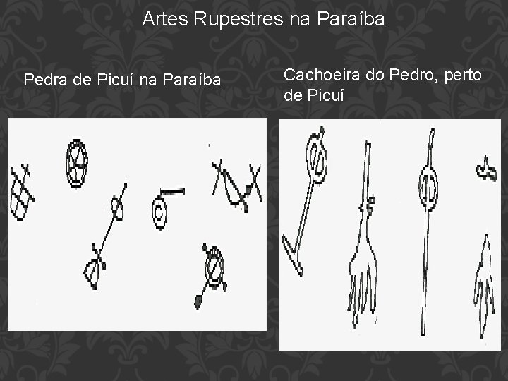 Artes Rupestres na Paraíba Pedra de Picuí na Paraíba Cachoeira do Pedro, perto de