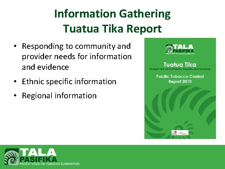 Information Gathering Tuatua Tika Report • Responding to community and provider needs for information