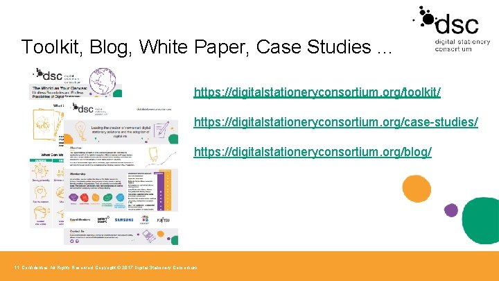 Toolkit, Blog, White Paper, Case Studies. . . https: //digitalstationeryconsortium. org/toolkit/ https: //digitalstationeryconsortium. org/case-studies/