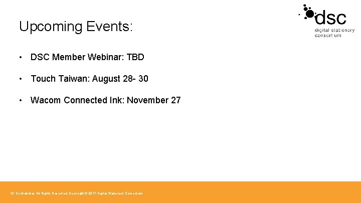 Upcoming Events: • DSC Member Webinar: TBD • Touch Taiwan: August 28 - 30