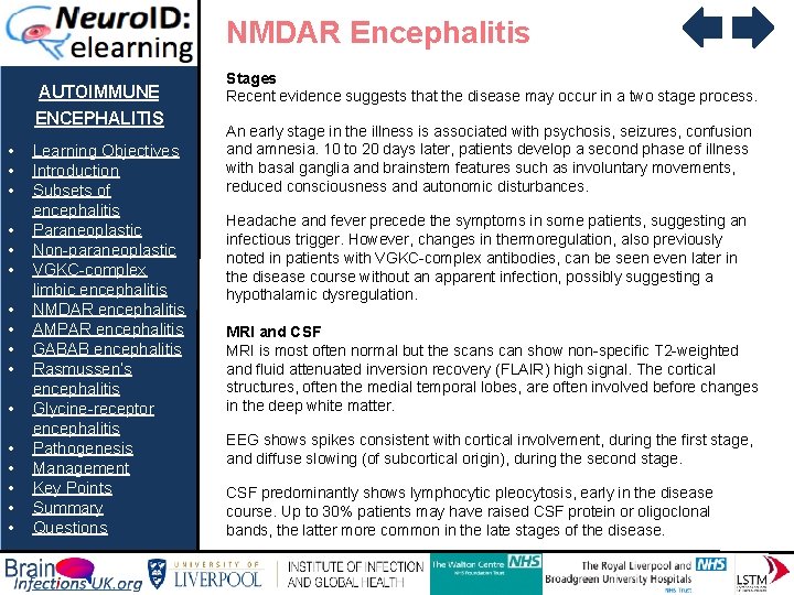 NMDAR Encephalitis AUTOIMMUNE ENCEPHALITIS • • • • Learning Objectives Introduction Subsets of encephalitis