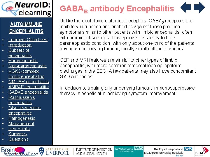 GABAB antibody Encephalitis AUTOIMMUNE ENCEPHALITIS • • • • Learning Objectives Introduction Subsets of
