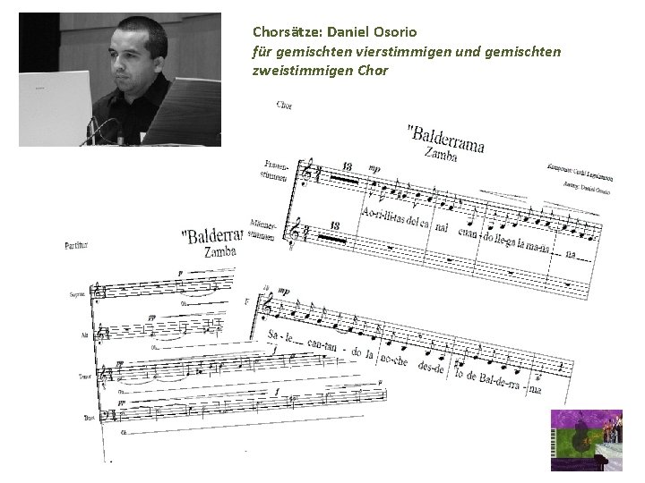 Chorsätze: Daniel Osorio für gemischten vierstimmigen und gemischten zweistimmigen Chor 