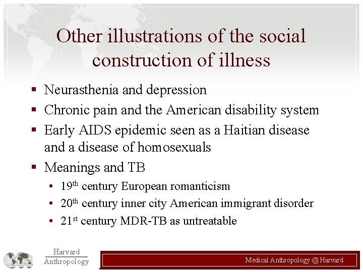 Other illustrations of the social construction of illness § Neurasthenia and depression § Chronic