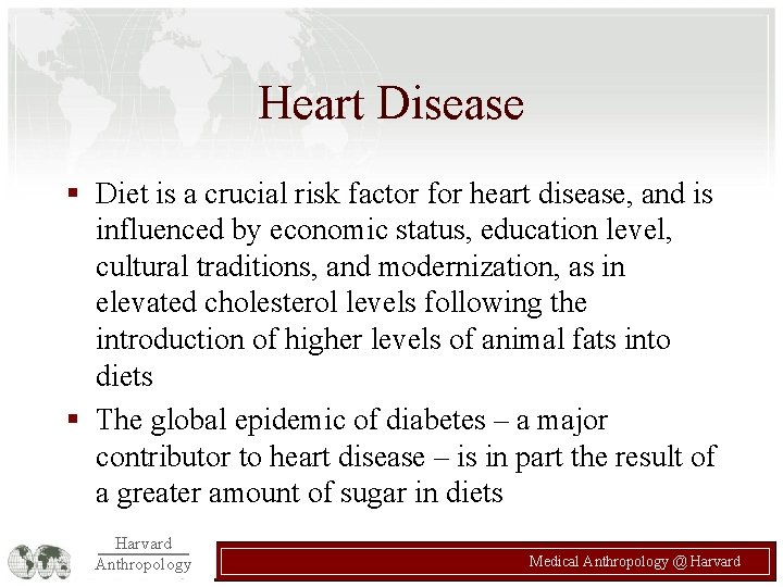 Heart Disease § Diet is a crucial risk factor for heart disease, and is