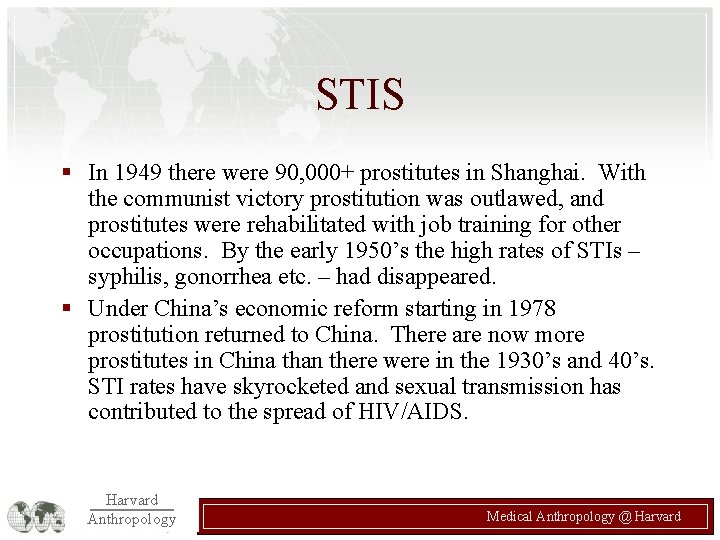 STIS § In 1949 there were 90, 000+ prostitutes in Shanghai. With the communist