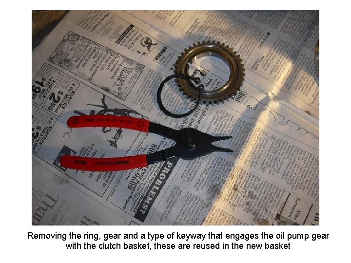 Removing the ring, gear and a type of keyway that engages the oil pump
