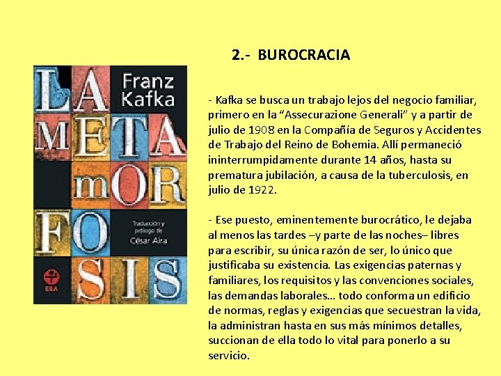 2. - BUROCRACIA - Kafka se busca un trabajo lejos del negocio familiar, primero