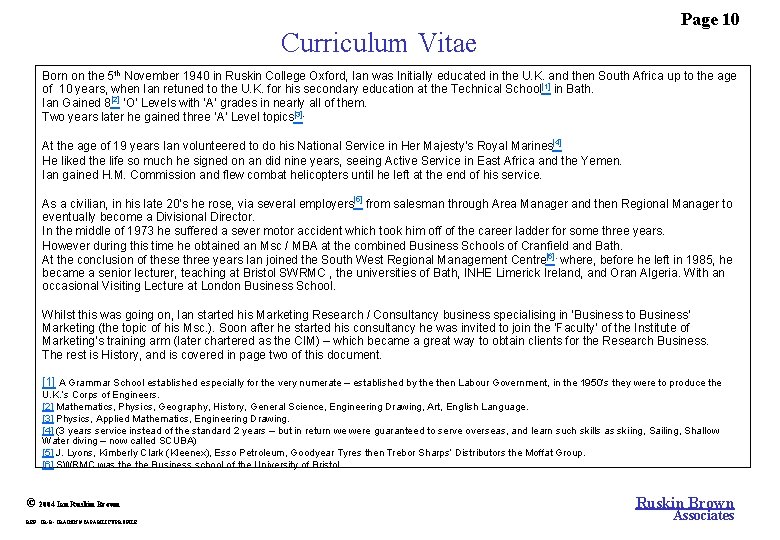 Curriculum Vitae Page 10 Born on the 5 th November 1940 in Ruskin College