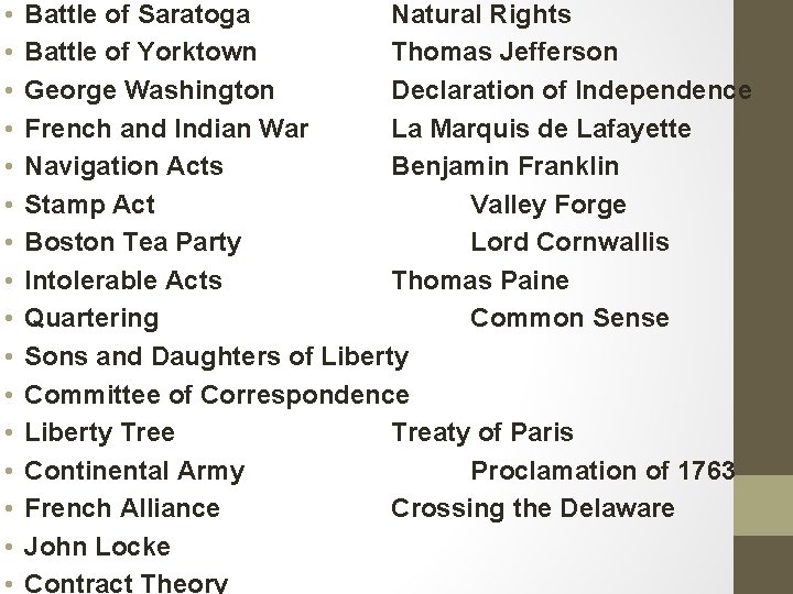 • • • • Battle of Saratoga Natural Rights Battle of Yorktown Thomas • • • • Battle of Saratoga Natural Rights Battle of Yorktown Thomas