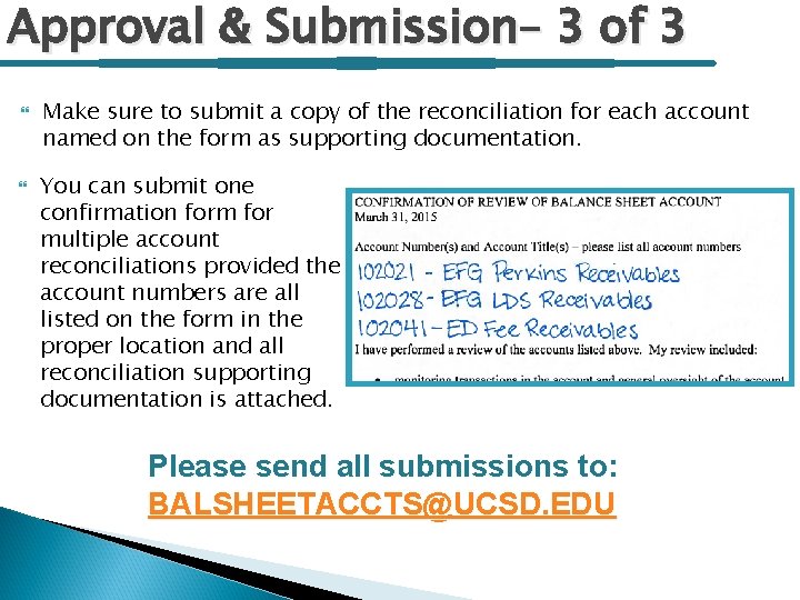 Approval & Submission– 3 of 3 Make sure to submit a copy of the