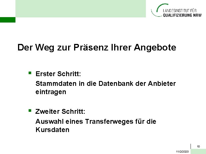 Der Weg zur Präsenz Ihrer Angebote § Erster Schritt: Stammdaten in die Datenbank der