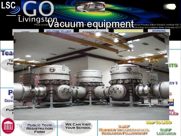 Vacuum equipment MAP Fall Meeting – Canton MS, Nov. 3 rd, 2007 LIGO-G 070633