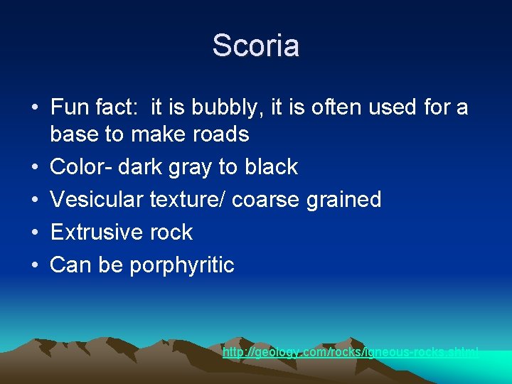 Scoria • Fun fact: it is bubbly, it is often used for a base Scoria • Fun fact: it is bubbly, it is often used for a base