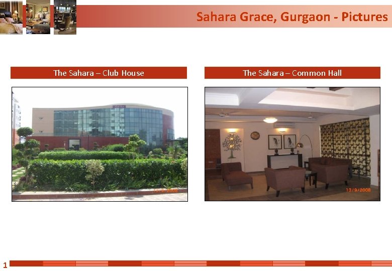 Sahara Grace, Gurgaon - Pictures The Sahara – Club House 1 The Sahara –