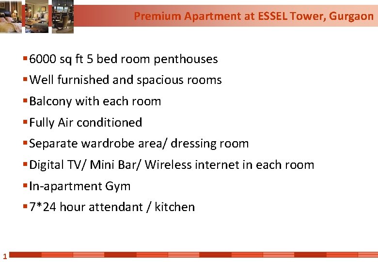Premium Apartment at ESSEL Tower, Gurgaon § 6000 sq ft 5 bed room penthouses