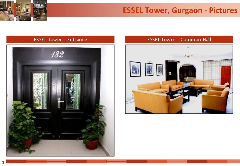 ESSEL Tower, Gurgaon - Pictures ESSEL Tower – Entrance 1 ESSEL Tower – Common