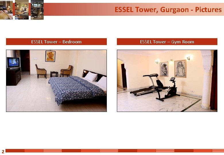 ESSEL Tower, Gurgaon - Pictures ESSEL Tower – Bedroom 2 ESSEL Tower – Gym