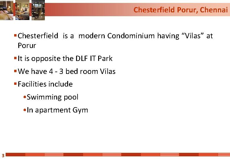 Chesterfield Porur, Chennai § Chesterfield is a modern Condominium having “Vilas” at Porur §