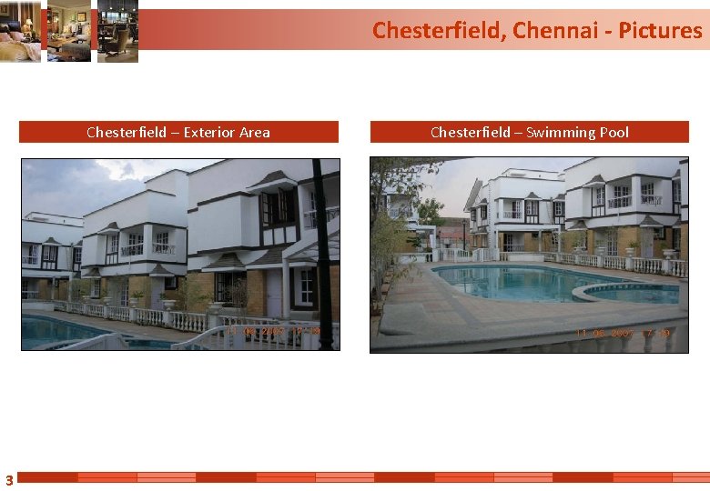 Chesterfield, Chennai - Pictures Chesterfield – Exterior Area 3 Chesterfield – Swimming Pool 