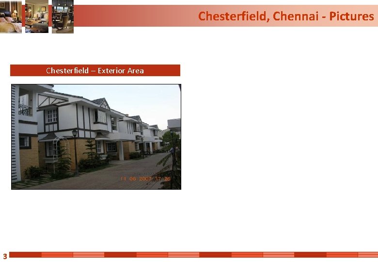 Chesterfield, Chennai - Pictures Chesterfield – Exterior Area 3 