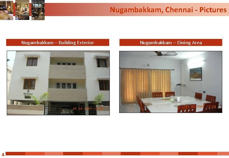 Nugambakkam, Chennai - Pictures Nugambakkam – Building Exterior 4 Nugambakkam – Dining Area 
