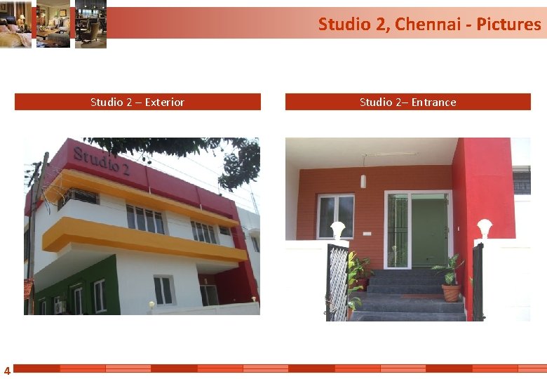 Studio 2, Chennai - Pictures Studio 2 – Exterior 4 Studio 2– Entrance 