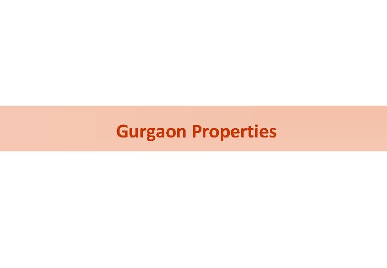 Gurgaon Properties 